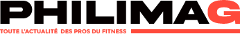 PHILIMAG : le Magazine des Pros du fitness